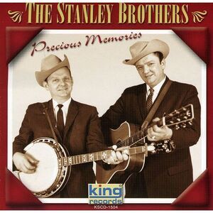The Stanley Brothers - Precious Memories  CD